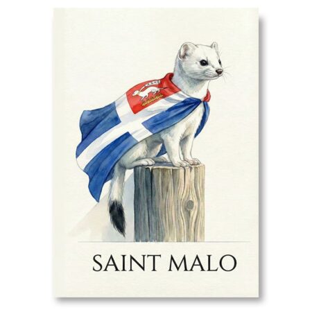 Illustration à l'aquarelle d'une hermine blanche au regard doux, assise sur un poteau de bois. Elle porte sur ses épaules le drapeau de Saint-Malo (croix rouge sur fond blanc et quartier bleu avec hermine) en guise de cape. En bas de l'affiche, le texte 'SAINT MALO' est écrit en lettres capitales noires.